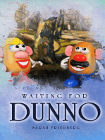 Waiting for Dunno