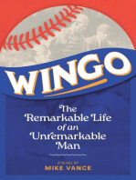 Wingo: The Remarkable Life of an Unremarkable Man