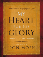 My Heart for His Glory: Celebrating His Presence