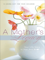 A Mother's Legacy: Your Life Story in Your Own Words