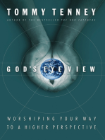 God's Eye View: Worshiping Your Way to a Higher Perspective