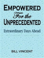 Empowered For the Unprecedented: Extraordinary Days Ahead