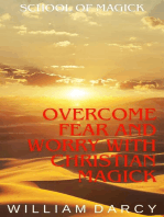 Overcome Fear and Worry with Christian Magick: School of Magick, #9