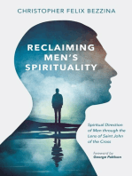 Reclaiming Men’s Spirituality: Spiritual Direction of Men through the Lens of Saint John of the Cross