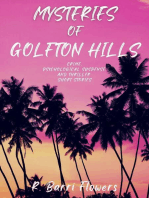 Mysteries of Golfton Hills: Crime, Psychological Suspense, and Thriller Short Stories