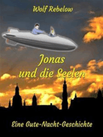 Jonas und die Seelen: Eine Gute-Nacht-Geschichte