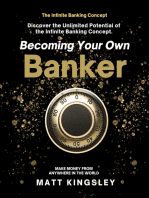 Becoming Your own Infinity Banker: A Successful Strategy for Creating a Billion Dollars