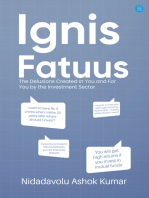 Ignis Fatuus: The Delusions Created In You and For You by the Investment Sector