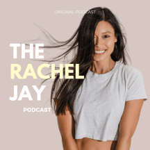 The Rachel Jay Podcast
