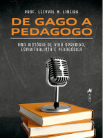 De Gago a Pedagogo: Uma história de vida oprimida, espiritualista e pedagógica