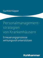 Personalmanagementstrategien von Krankenhäusern: Erneuerungsprozesse wirkungsvoll unterstützen