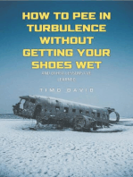 How to Pee in Turbulence Without Getting Your Shoes Wet