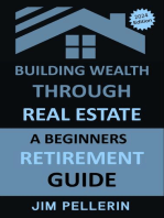 Building Wealth Through Real Estate - A Beginners Retirement Guide: Real Estate Investing, #11