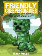 The Friendly Creeper Diaries
