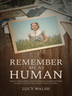 Remember Me As Human