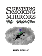 Surviving Smoking Mirrors