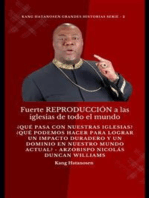 Fuerte REPRODUCCIÓN a las iglesias de todo el mundo: ¿Qué pasa con nuestras Iglesias? ¿Qué podemos hacer para lograr un IMPACTO duradero y un DOMINIO en nuestro MUNDO actual? - Arzobispo Nicolás Duncan Williams