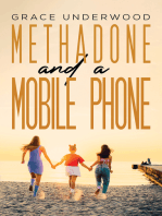 Methadone and a Mobile Phone