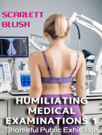 Humiliating Medical Examinations 1: Shameful Public Exhibition