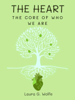 The Heart: The Core of Who We Are