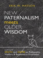 New Paternalism Meets Older Wisdom: Looking to Smith and Hume on Rationality, Welfare and Behavioural Economics: Looking to Smith and Hume on Rationality, Welfare and Behavioural Economics