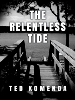 The Relentless Tide