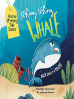 Whiny Whiny Whale a rhyming musical tale