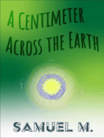 A Centimeter Across the Earth
