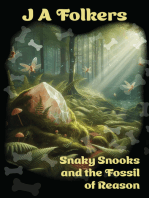 Snaky Snooks and the Fossil of Reason