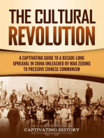 The Cultural Revolution: A Captivating Guide to a Decade-Long Upheaval in China Unleashed by Mao Zedong to Preserve Chinese Communism