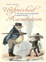 Unfinished Revolution: The Early American Republic in a British World