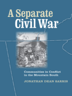 A Separate Civil War: Communities in Conflict in the Mountain South