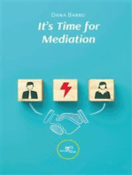 It's Time for Mediation