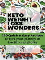 Keto weight loss wonders 150 quick & easy recipes to fuel your journey to health