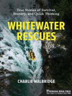 Whitewater Rescues: True Stories of Survival, Bravery, and Quick Thinking