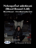 Nebezpečné Záležitosti (Blood Bound 3.díl): Blood Bound – 13-Ti Dílná Knižní Série