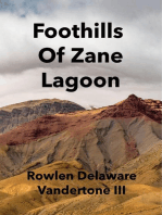 Foothills of Zane Lagoon