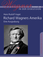 Richard Wagners Amerika: Eine Ausgrabung