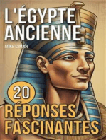L'Égypte Ancienne: 20 Réponses Fascinantes