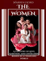 The Women: A Tapestry of Love, Ambition, and Unyielding Bonds in a Changing World