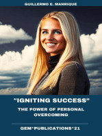 "Igniting Success: The Power of Personal Overcoming"