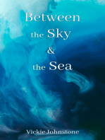 Between the Sky and the Sea