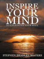 Inspire Your Mind to Enlighten Your Soul: Our Souls Journey, #3
