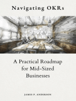 Navigating OKRs: A Practical Roadmap for Mid-Sized Businesses