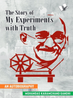 The Story of My Experiments with Truth (Mahatma Gandhi's Autobiography): -