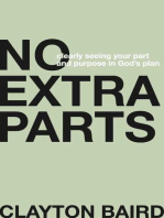 No Extra Parts: Clearly Seeing Your Part and Purpose in God's Plan
