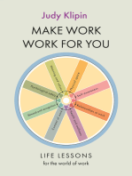 Make Work Work For You: Life lessons from the world of work
