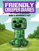 The Friendly Creeper Diaries: The Relics of Dragons: Book 8: Herobrine's Past
