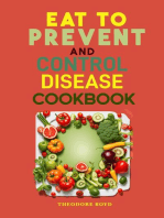 EAT TO PREVENT AND CONTROL DISEASE COOKBOOK: Delicious Recipes for a Healthier Life (2024 Guide for Beginners)