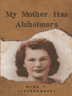 My Mother Has Alzheimer's